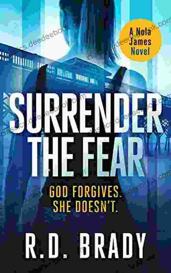 Book Cover Of Surrender The Fear By Nola James Surrender The Fear (The Nola James 1)