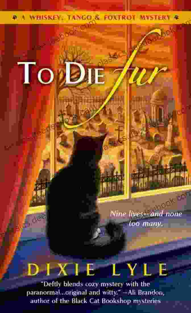 Cover Of 'To Die Fur: Whiskey Tango Foxtrot Mystery' To Die Fur: A Whiskey Tango Foxtrot Mystery