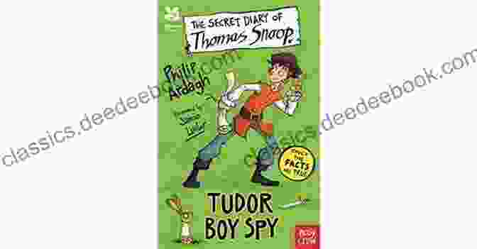 Image Of The Secret Diary Of Thomas Snoop Book Cover The Secret Diary Of Thomas Snoop Tudor Boy Spy (Secret Diary Series)