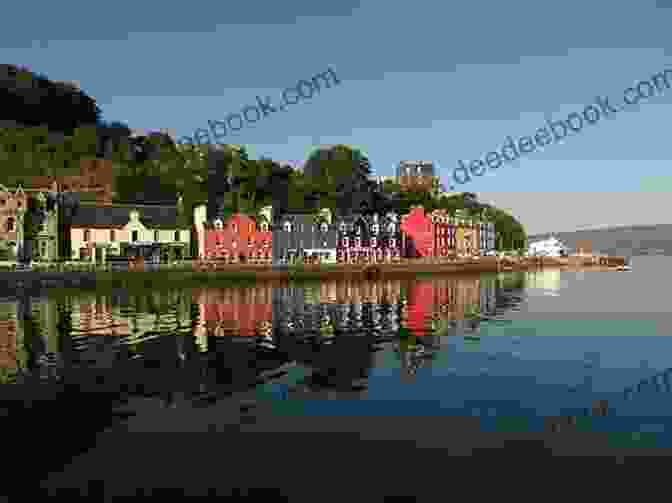 The Colorful Harbor Of Tobermory On The Isle Of Mull Journey To The Hebrides: A Journey To The Western Islands Of Scotland The Journal Of A Tour To The Hebrides (Canongate Classics 68)