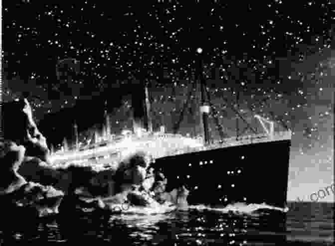 The Titanic Striking The Iceberg Titanic: Illustrated: A Narrative And Photographic History Of The Sinking Of The Titanic Based On Survivors Testimony