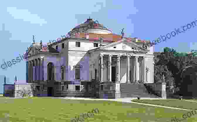 Villa Almerico Capra, A Renowned Palladian Villa Designed By Andrea Palladio In Vicenza, Italy Cuor Di Veneto Anatomia Di Un Popolo Che Fu Nazione