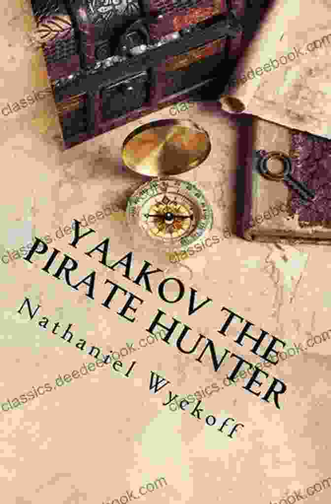 Yaakov The Pirate Hunter Standing On The Deck Of His Ship, The 'Sea Serpent,' Facing A Group Of Pirates Yaakov The Pirate Hunter (Peretz Family Adventures 1)