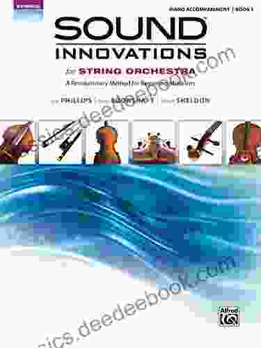 Sound Innovations: Piano Accompaniment (String Orchestra) 1: Accompaniment For The String Orchestra Class Method For Beginning Musicians (Sound Innovations For Strings)