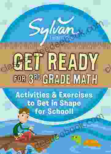 Get Ready For 3rd Grade Math: Activities Exercises To Get In Shape For School (Sylvan Summer Smart Workbooks)