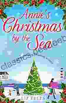 Annie S Christmas By The Sea: A Funny Feel Good Christmas Romance