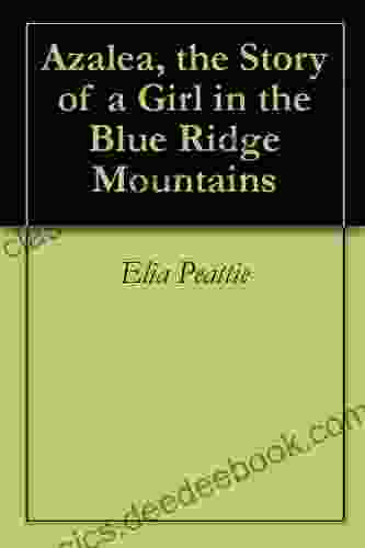 Azalea the Story of a Girl in the Blue Ridge Mountains