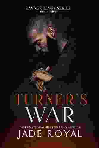 Turner S War: Bad Boy Mafia Romance (The Savage Kings Crime Family 3)