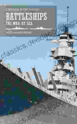 Battleships: The War At Sea (Casemate Short History)