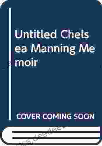 Untitled Chelsea Manning Memoir Chelsea Manning