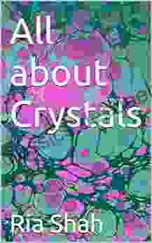 All About Crystals Lindsay DeRollo