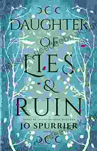 Daughter Of Lies And Ruin (The Witches Of Blackbone 2)