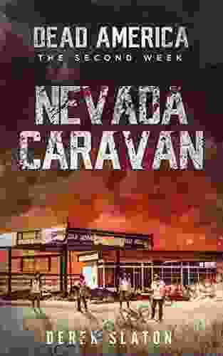 Dead America The Nevada Caravan (Dead America The Second Week 6)