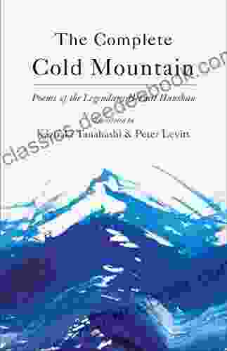 The Complete Cold Mountain: Poems Of The Legendary Hermit Hanshan