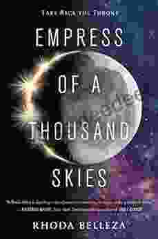 Empress Of A Thousand Skies