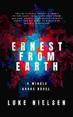 Ernest From Earth Luke Nielsen