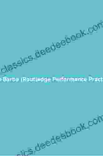 Eugenio Barba (Routledge Performance Practitioners)