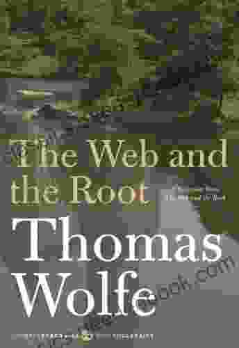 The Web And The Root (Harper Perennial Modern Classics)