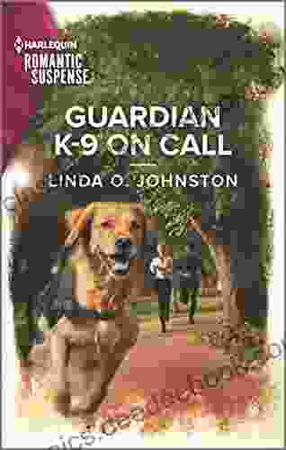 Guardian K 9 On Call (Shelter Of Secrets 2)