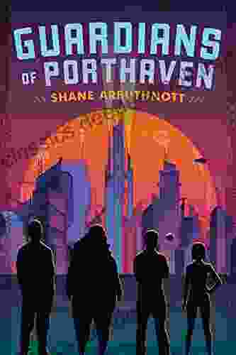 Guardians of Porthaven Shane Arbuthnott