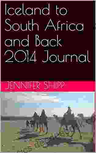 Iceland To South Africa And Back 2024 Journal (BruisedBanana Journals)