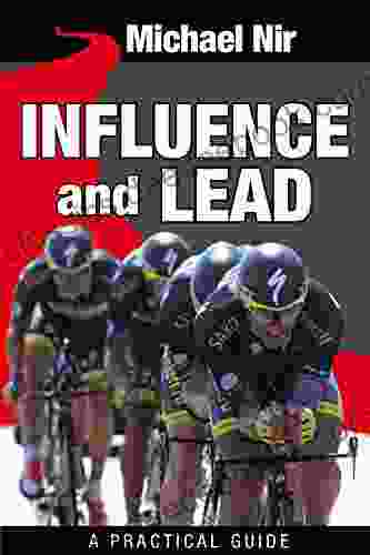 Agile Scrum Leadership : Influence And Lead Fundamentals For Personal And Professional Growth (Leadership Influence Project And Team 2)