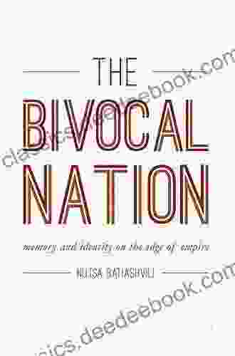 The Bivocal Nation: Memory and Identity on the Edge of Empire