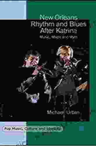 New Orleans Rhythm And Blues After Katrina: Music Magic And Myth (Pop Music Culture And Identity)