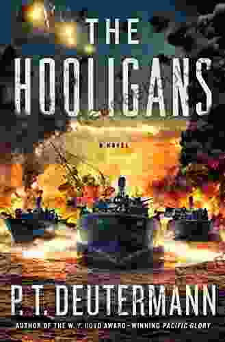 The Hooligans: A Novel (P T Deutermann WWII Novels)