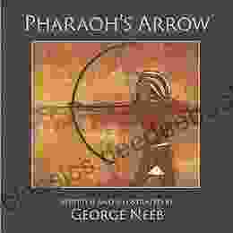 Pharaoh S Arrow George Neeb