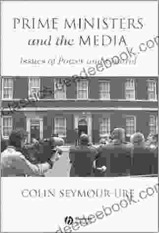 Prime Ministers And The Media: Issues Of Power And Control