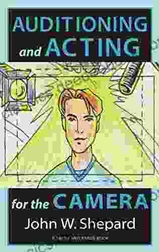 Auditioning And Acting For The Camera: Proven Techniques For Auditioning And Performing In Film Episodic Tv Sitcoms Soap Operas Commercials And Industrials (Career Development Series)