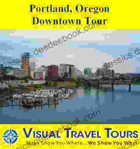 Portland Oregon Downtown Tour: A Self Guided Pictorial Walking Tour (Tours4Mobile Visual Travel Tours 293)