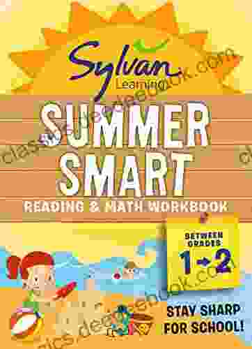 Sylvan Summer Smart Workbook: Between Grades 1 2 (Sylvan Summer Smart Workbooks)