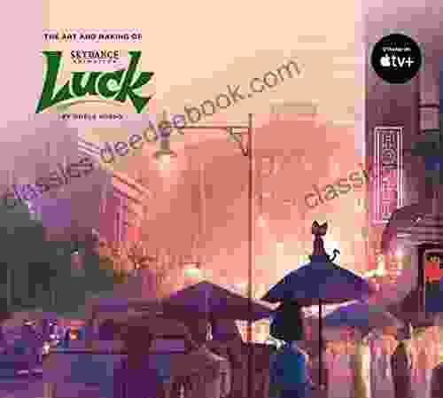 The Art And Making Of Luck