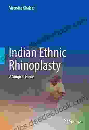 Indian Ethnic Rhinoplasty: A Surgical Guide