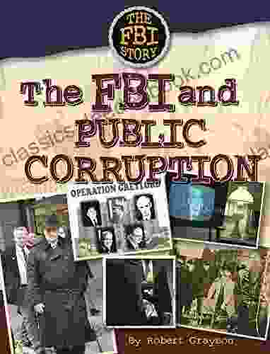 The FBI And Public Corruption (The Fbi Story)