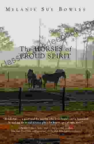 The Horses of Proud Spirit