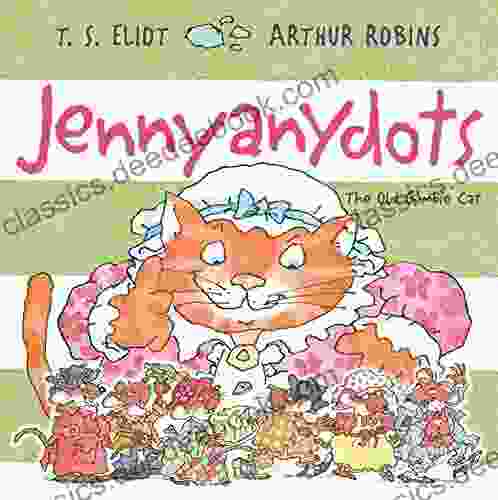 Jennyanydots: The Old Gumbie Cat (Old Possum S Cats 8)