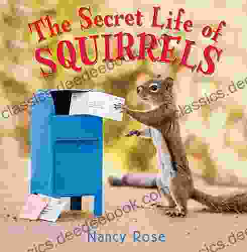 The Secret Life of Squirrels