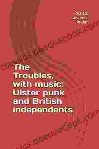 The Troubles With Music: Ulster Punk And British Independents