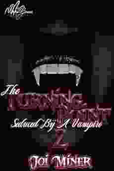 The Turning Point 2 : Seduced By A Vampire