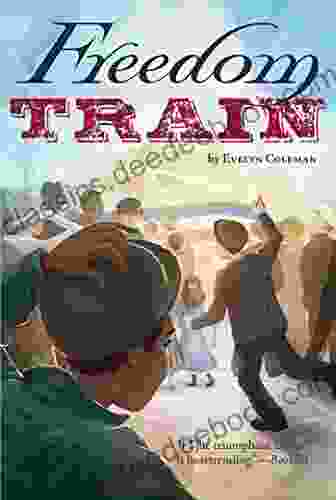 Freedom Train Evelyn Coleman