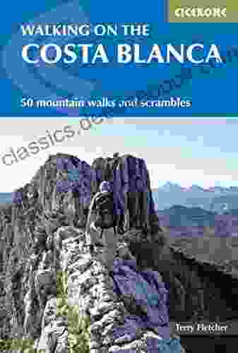 Walking On The Costa Blanca: 50 Mountain Walks And Scrambles (Cicerone Guides)