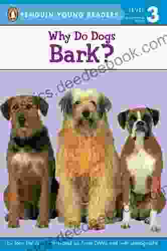 Why Do Dogs Bark? (Penguin Young Readers Level 3)