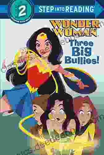 Three Big Bullies (DC Super Heroes: Wonder Woman) (Step into Reading)