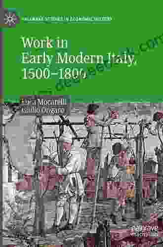 Work In Early Modern Italy 1500 1800 (Palgrave Studies In Economic History)